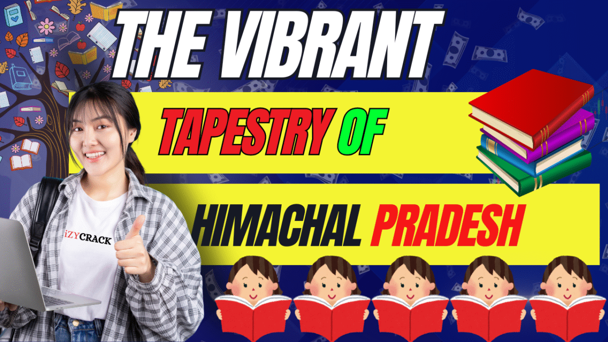 The Vibrant Tapestry of Himachal Pradesh