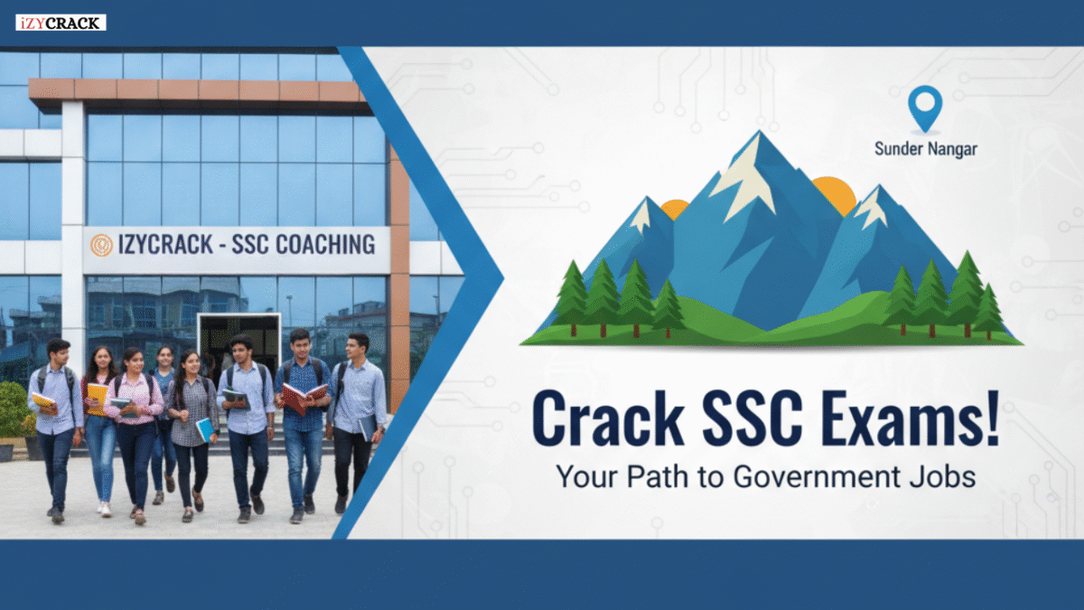 SSC Coaching Near Sunder Nagar Himachal Pradesh – Izycrack