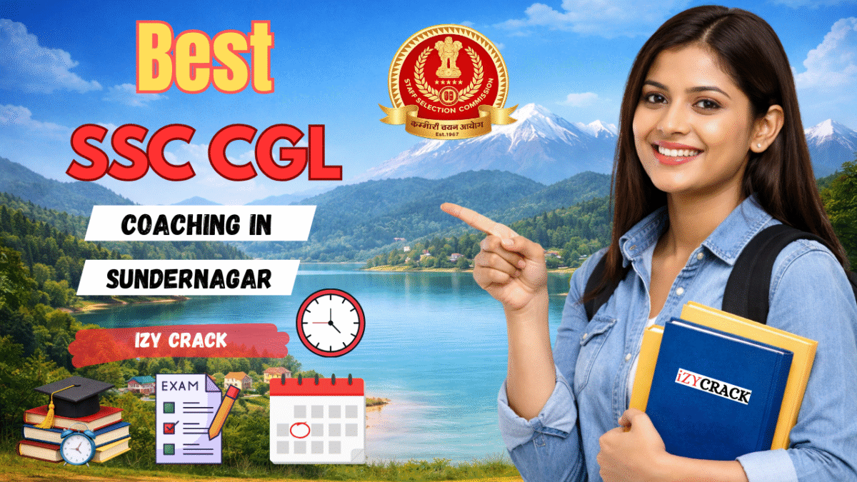 Best SSC CGL Coaching in Sundernagar – IzyCrack