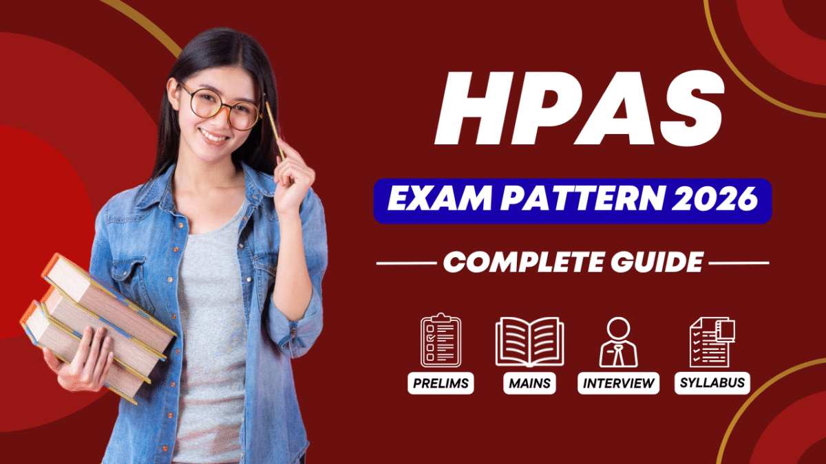 HPAS Exam Pattern 2026 – Complete Guide to HP Administrative Services Recruitment